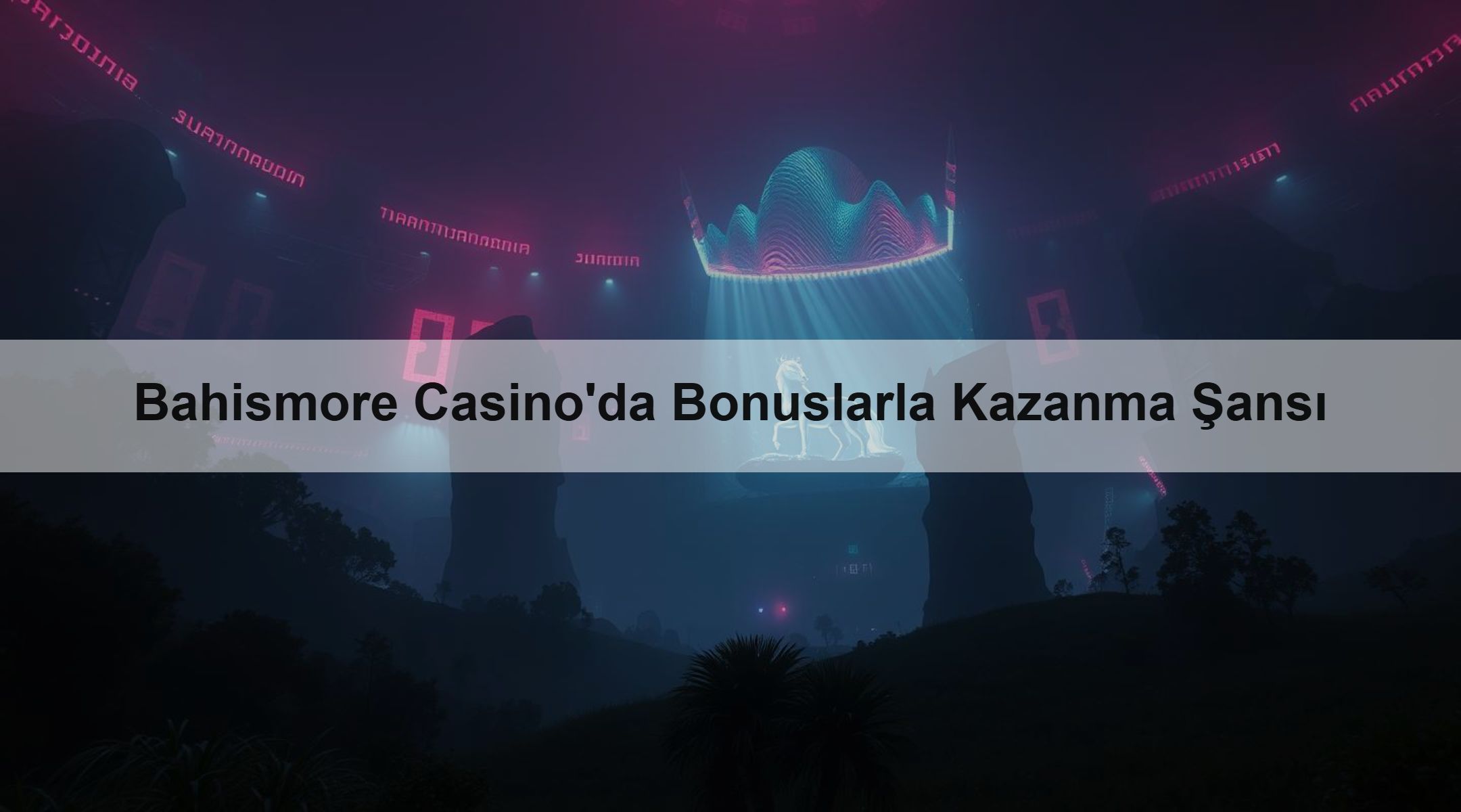 Bahismore Casino ile Bonus Şansı 1 Bahismore Casino'da Bonuslarla Kazanma Şansı